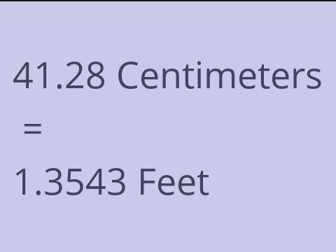 41.28 CM TO FEET