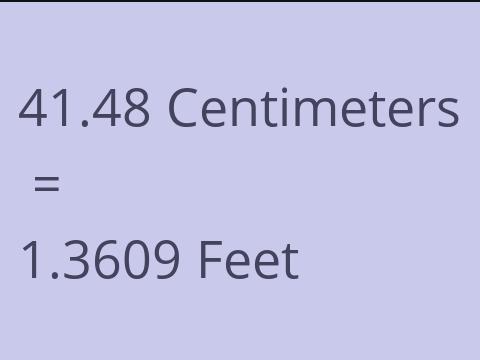 41.48 CM TO FEET