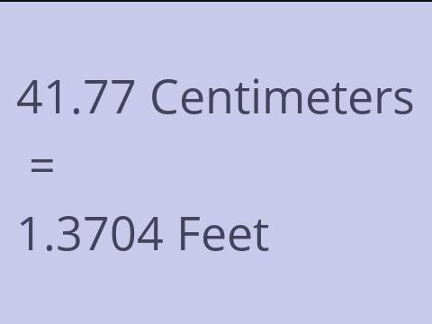 41.77 CM TO FEET