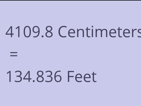 4109.8 CM TO FEET
