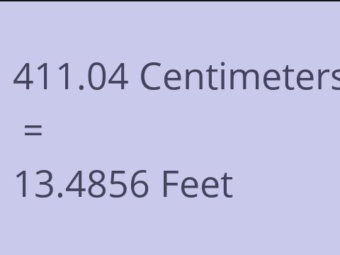 411.04 CM TO FEET