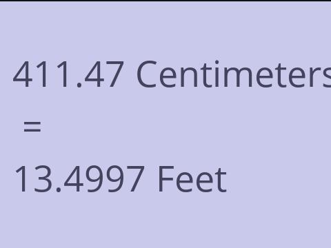 411.47 CM TO FEET