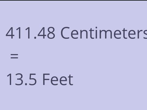 411.48 CM TO FEET