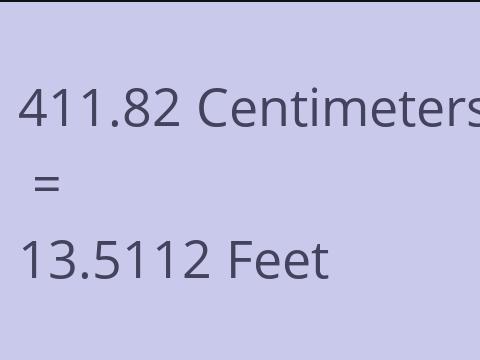 411.82 CM TO FEET