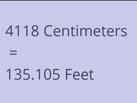 4118 CM TO FEET