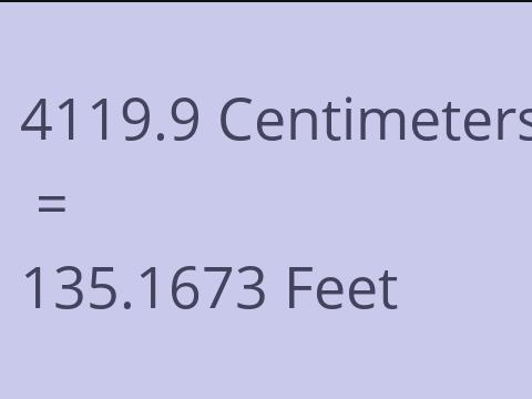 4119.9 CM TO FEET