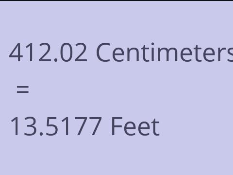 412.02 CM TO FEET