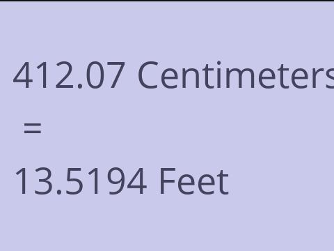 412.07 CM TO FEET