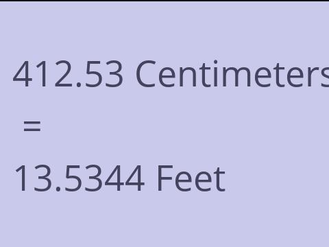 412.53 CM TO FEET