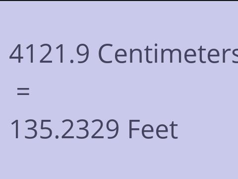 4121.9 CM TO FEET