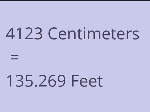 4123 CM TO FEET