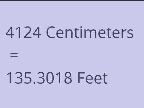 4124 CM TO FEET