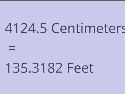 4124.5 CM TO FEET