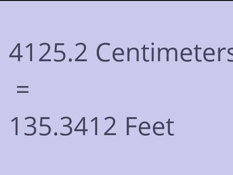4125.2 CM TO FEET