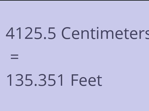 4125.5 CM TO FEET