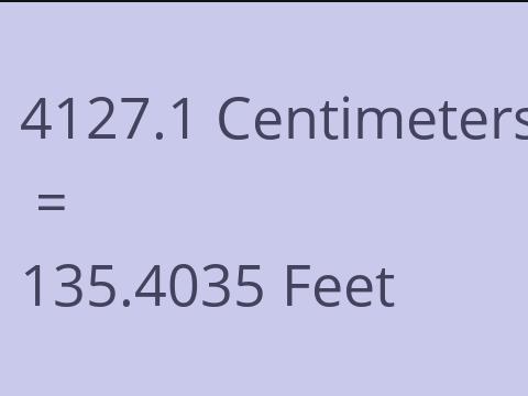 4127.1 CM TO FEET