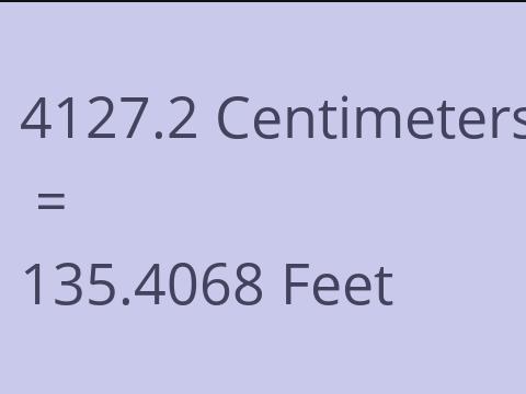 4127.2 CM TO FEET