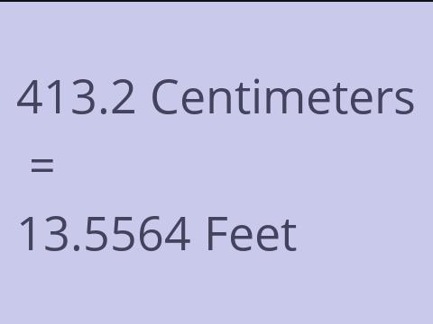 413.2 CM TO FEET