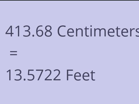 413.68 CM TO FEET