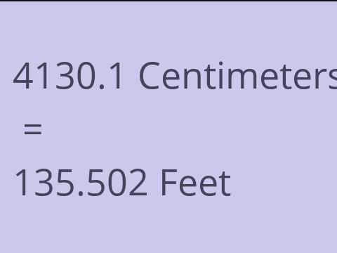 4130.1 CM TO FEET