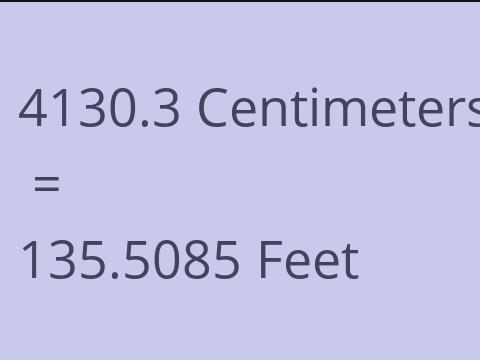 4130.3 CM TO FEET