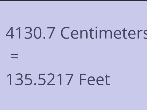 4130.7 CM TO FEET