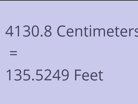 4130.8 CM TO FEET
