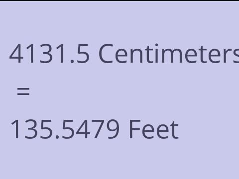 4131.5 CM TO FEET