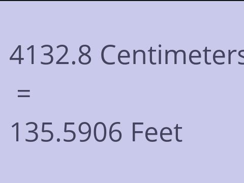 4132.8 CM TO FEET