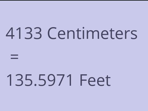 4133 CM TO FEET