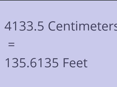 4133.5 CM TO FEET