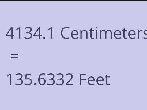 4134.1 CM TO FEET