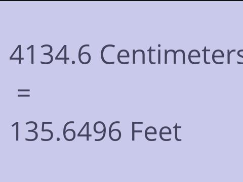 4134.6 CM TO FEET