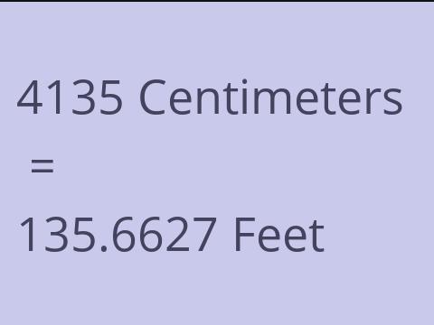 4135 CM TO FEET