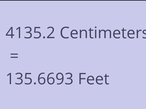 4135.2 CM TO FEET