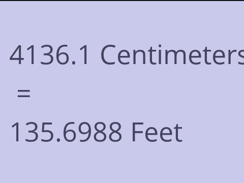 4136.1 CM TO FEET