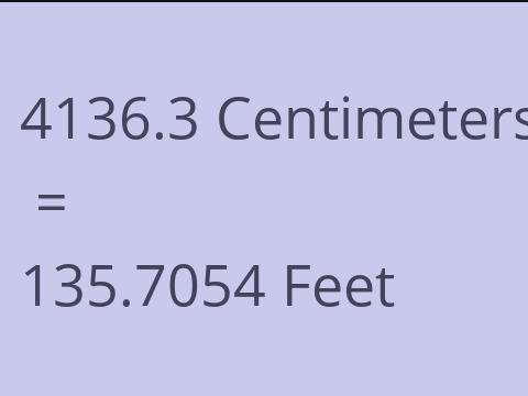 4136.3 CM TO FEET