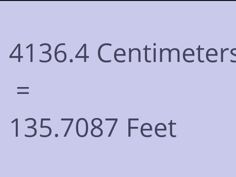 4136.4 CM TO FEET