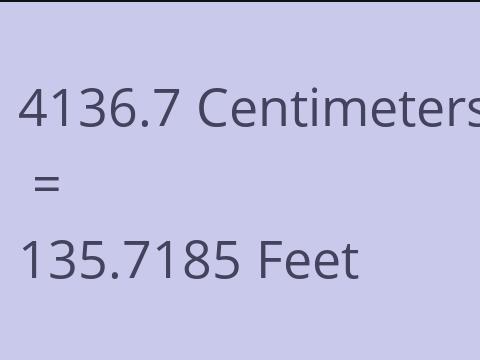 4136.7 CM TO FEET