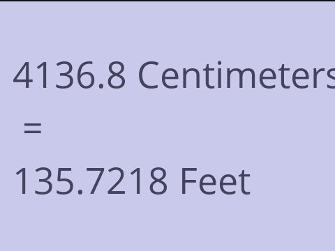 4136.8 CM TO FEET