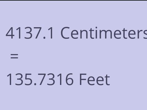 4137.1 CM TO FEET