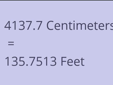 4137.7 CM TO FEET