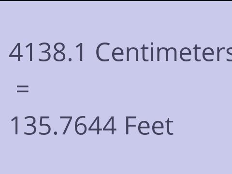 4138.1 CM TO FEET