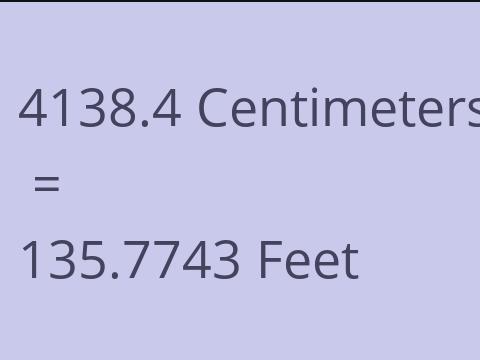 4138.4 CM TO FEET