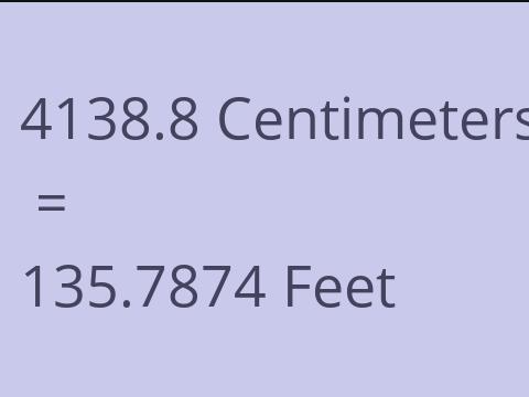 4138.8 CM TO FEET