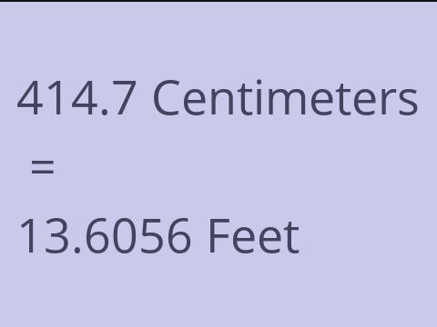 414.7 CM TO FEET