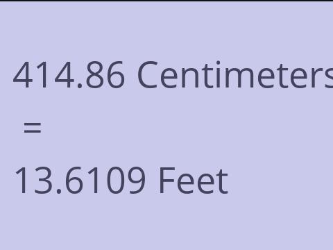 414.86 CM TO FEET