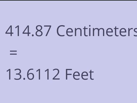 414.87 CM TO FEET