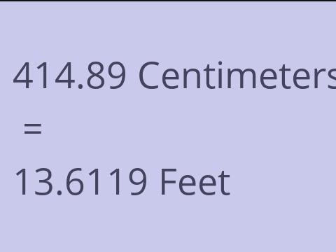 414.89 CM TO FEET