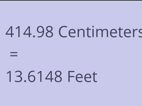 414.98 CM TO FEET